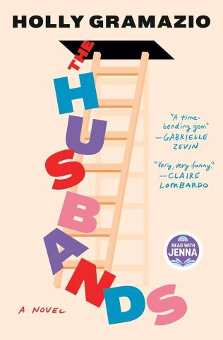 Cover of The Husbands by Holly Gramazio, the words Husbands in colorful letters falling from a hole with a latter next to it