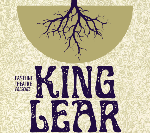 Eastline Theater presents King Lear 